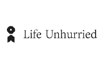 Life Unhurried